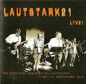Lautstark21 - Live!! At Bakioshake 2012