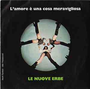 Le Nuove Erbe - L'Amore È Una Cosa Meravigliosa