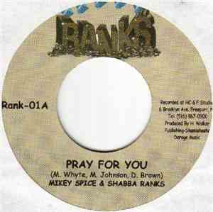 Mikey Spice & Shabba Ranks - Pray For You