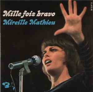 Mireille Mathieu - Mille Fois Bravo