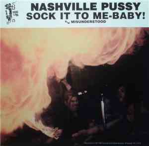 Nashville Pussy - Sock It To Me-Baby!