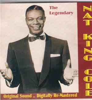 Nat King Cole - The Legendary