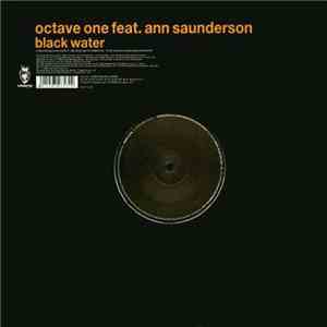 Octave One Feat. Ann Saunderson - Blackwater