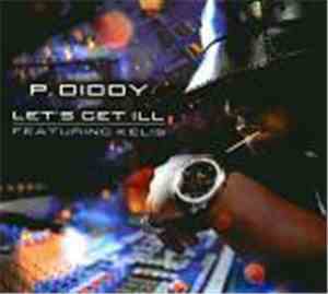 P. Diddy - Let's Get Ill