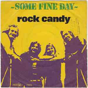 Rock Candy  - Some Fine Day