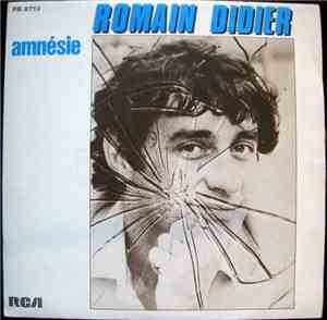 Romain Didier - Amnésie / Le Bonheur Qui File À L'Anglaise