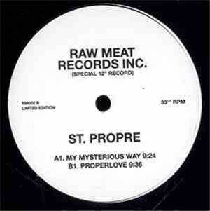 St. Propre - My Mysterious Way / Properlove