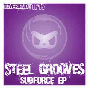 Steel Grooves - Subforce EP
