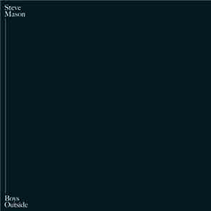 Steve Mason  - Boys Outside