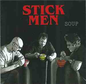 Stick Men  - Soup