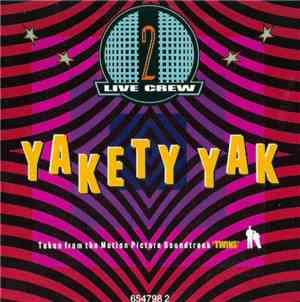 The 2 Live Crew - Yakety Yak