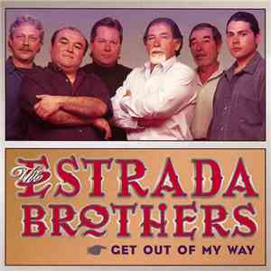 The Estrada Brothers - Get Out Of My Way