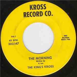 The Kings Kross - The Morning/Love Me Now