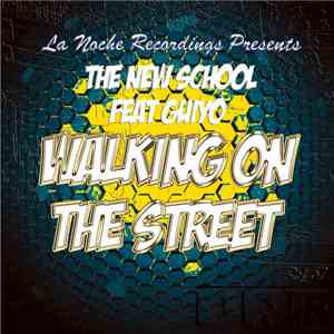 The New School - Walking On The Street