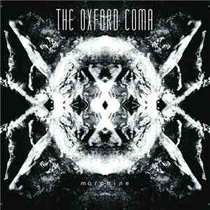 The Oxford Coma - Morphine EP