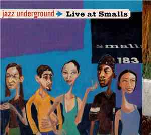 Various - Jazz Underground Live At Smalls