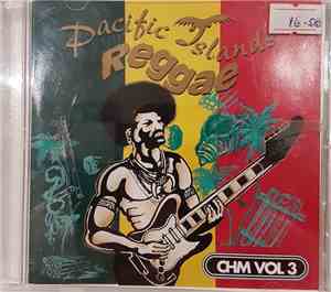 Various - Pacific Islands Reggae CHM Vol 3