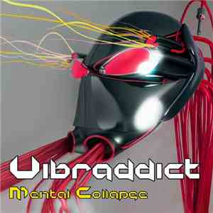 Vibraddict - Mental Collapse