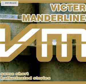 Victer Manderline - Some Short Hallucinated Stories