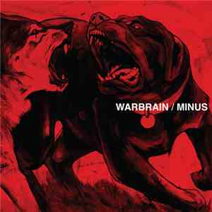 Warbrain / Minus  - Warbrain / Minus