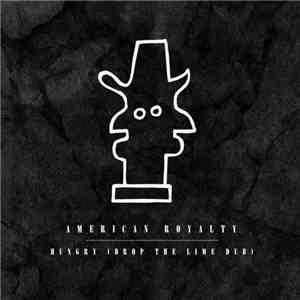 American Royalty - Hungry (Drop The Lime Look N' Move Dub)