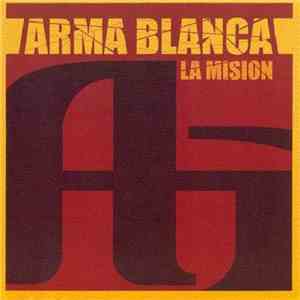 Arma Blanca  - La Misión