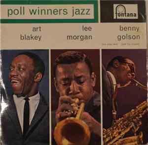 Art Blakey, Lee Morgan, Benny Golson - Poll Winners Jazz