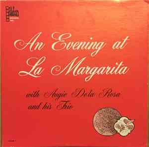Augie Dela Rosa And His Trio - An Evening At La Margarita Volume 3