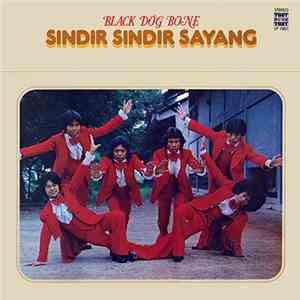 Black Dog Bone  - Sindir Sindir Sayang