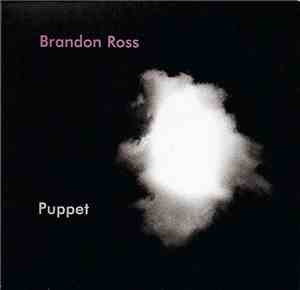 Brandon Ross - Puppet