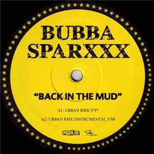 Bubba Sparxxx - Back In The Mud