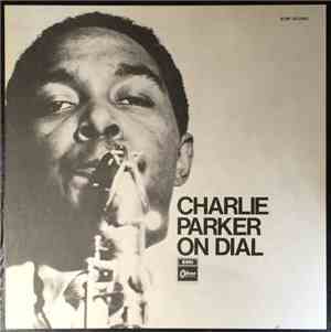 Charlie Parker - Charlie Parker On Dial