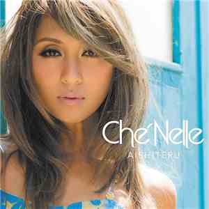 Che'Nelle - Aishiteru