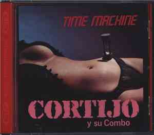 Cortijo Y Su Combo - Time Machine