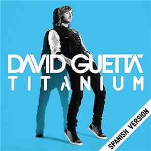 David Guetta - Titanium (Spanish Version)