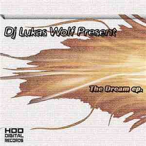 Dj Lukas Wolf - The Dream EP.