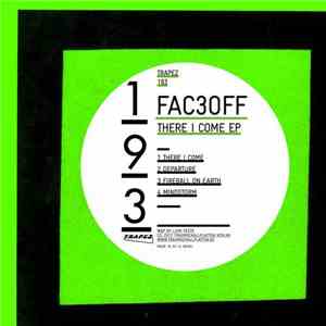 Fac3off - There I Come EP