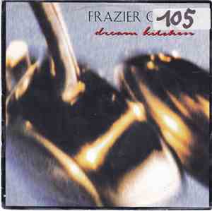 Frazier Chorus - Dream Kitchen