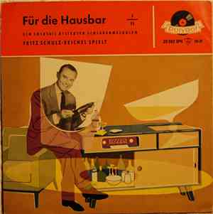 Fritz Schulz-Reichel - Für Die Hausbar