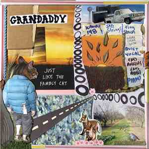 Grandaddy - Just Like The Fambly Cat