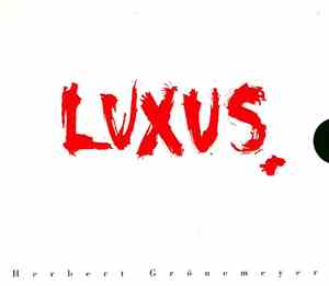 Herbert Grönemeyer - Luxus