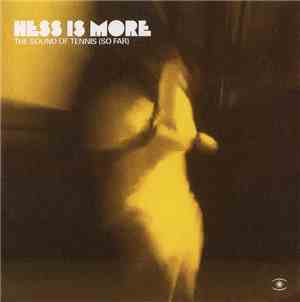Hess Is More - The Sound Of Tennis (So Far)