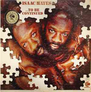Isaac Hayes - ...To Be Continued