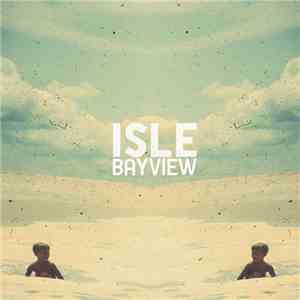 Isle  - Bayview