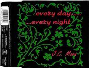 J.C. Moon - Every Day Every Night