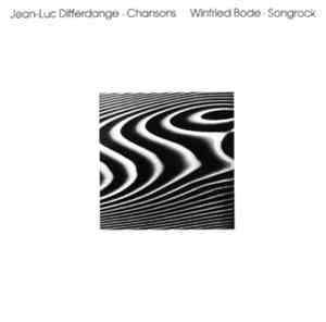 Jean-Luc Differdange & Winfried Bode - Chansons / Songrock