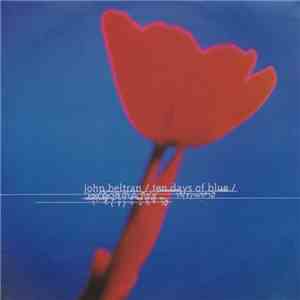 John Beltran - Ten Days Of Blue