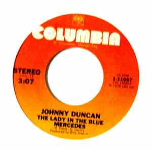 Johnny Duncan  - The Lady In The Blue Mercedes / Too Far Gone
