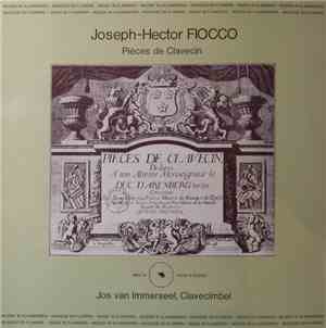 Joseph Hector Fiocco / Jos van Immerseel - Pièces De Clavecin