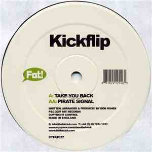 Kickflip - Take You Back
